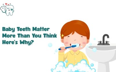 Baby Teeth Matter More Than You Think — Here’s Why?